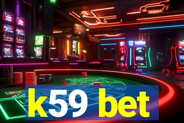 k59 bet